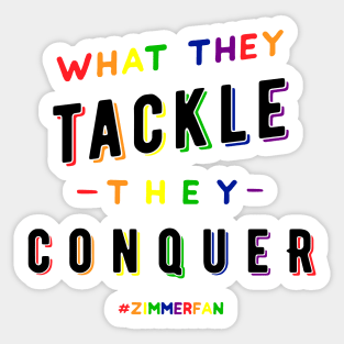 What They Tackle, They Conquer - Pride Edition - Fundraiser Sticker